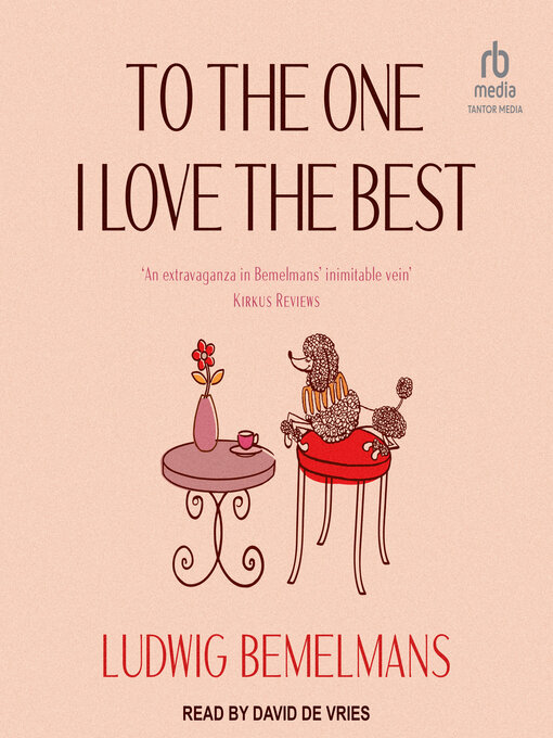 Title details for To the One I Love the Best by Ludwig Bemelmans - Wait list